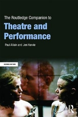 The Routledge Companion to Theatre and Performance - Allain, Paul; Harvie, Jen