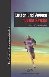 Laufen und Joggen für die Psyche - Bartmann, Ulrich