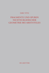 Fragmente und Spuren nichteuklidischer Geometrie bei Aristoteles - Imre Tóth