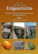 Reise in die Erdgeschichte der Oberlausitz, des Elbsandsteingebirges und Nordböhmens Teil 1 - Andreas Gerth