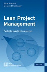 Lean Project Management - Peter Pautsch, Siegfried Steininger