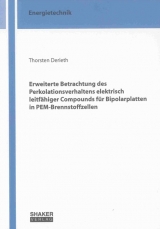 Erweiterte Betrachtung des Perkolationsverhaltens elektrisch leitfähiger Compounds für Bipolarplatten in PEM-Brennstoffzellen - Thorsten Derieth