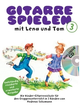 Gitarre Spielen mit Lena und Tom - Band 1 CD-Edition - Andreas Schumann