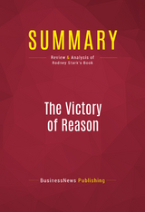 Summary: The Victory of Reason -  BusinessNews Publishing