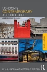 London's Contemporary Architecture - Allinson, Ken; Thornton, Victoria