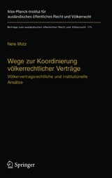 Wege zur Koordinierung völkerrechtlicher Verträge - Nele Matz