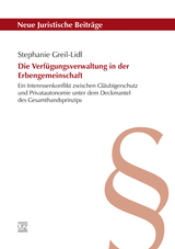 Die Verfügungsverwaltung in der Erbengemeinschaft - Stephanie Greil-Lidl