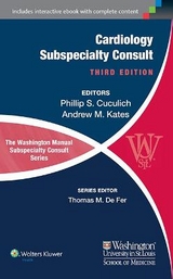 The Washington Manual of Cardiology Subspecialty Consult - Cuculich, Phillip S.; Kates, Andrew M.