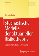 Stochastische Modelle der aktuariellen Risikotheorie - Riccardo Gatto