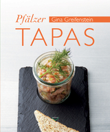 Pfälzer Tapas - Gina Greifenstein