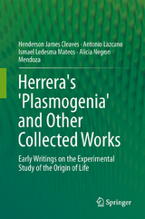 Herrera's 'Plasmogenia' and Other Collected Works - Henderson James Cleaves, Antonio Lazcano, Ismael Ledesma Mateos, Alicia Negrón-Mendoza, Juli Peretó