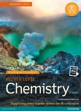 Pearson Baccalaureate Chemistry Higher Level 2nd edition print and online edition for the IB Diploma - Brown, Catrin; Ford, Mike