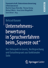 Unternehmensbewertung in Spruchverfahren beim „Squeeze out" - Behzad Karami