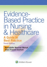 Evidence-Based Practice in Nursing & Healthcare - Melnyk, Bernadette; Fineout-Overholt, Ellen