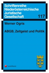 ABGB, Zeitgeist und Politik - Werner Ogris