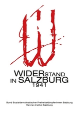 Widerstand in Salzburg 1941 - 