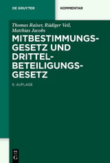 Mitbestimmungsgesetz und Drittelbeteiligungsgesetz - Thomas Raiser, Rüdiger Veil, Matthias Jacobs