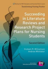 Succeeding in Literature Reviews and Research Project Plans for Nursing Students - Williamson, G.R.; Whittaker, Andrew