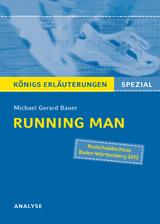 Running Man von Michael Gerard Bauer. Königs Erläuterungen Spezial. - Michael Gerard Bauer, Thomas Möbius