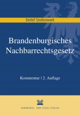 Brandenburgisches Nachbarrechtsgesetz - Stollenwerk, Detlef