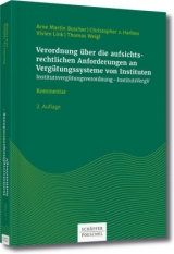 Verordnung über die aufsichtsrechtlichen Anforderungen an Vergütungssysteme von Instituten (Institutsvergütungsverordnung - Institut - Arne Martin Buscher, Ralf Hannemann, Astrid Wagner, Thomas Weigl