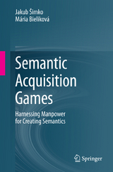 Semantic Acquisition Games - Jakub Šimko, Mária Bieliková