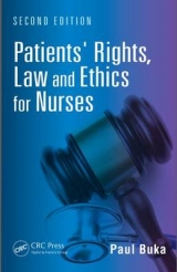 Patients' Rights, Law and Ethics for Nurses - Buka, Paul