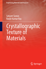 Crystallographic Texture of Materials - Satyam Suwas, Ranjit Kumar Ray