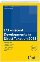 ECJ - Recent Developments in Direct Taxation 2013 - 