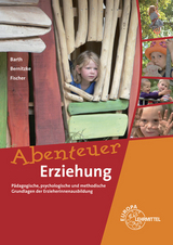 Abenteuer Erziehung - Barth, Hans-Dietrich; Bernitzke, Fred; Fischer, Winfried