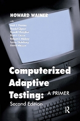 Computerized Adaptive Testing - Wainer, Howard; Dorans, Neil J.; Flaugher, Ronald; Green, Bert F.; Mislevy, Robert J.