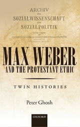 Max Weber and 'The Protestant Ethic' - Peter Ghosh