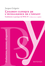 L'examen clinique de l'intelligence de l'enfant - Jacques Grégoire