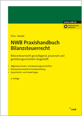 NWB Praxishandbuch Bilanzsteuerrecht - Prinz, Ulrich; Kanzler, Hans-Joachim; Adrian, Gerrit; Bode, Walter; Bongaerts, Dirk; Briesemeister, Simone; Ernst, Carsten; Fink, Christian; Forst, Paul; Hallerbach, Dorothee; Hartmann, Dennis J.; Hick, Christian; Hiller, Matthias; Hörhammer, Evelyn; Kahle, Holger; Kamradt, Nicole; Schaaf, Axel; Scheffler, Wolfram; Sievert, Jürgen; Stadler, Rainer; Auer, Kristina; Ritzer, Claus; Günkel, Manfred; Prinz, Ulrich; Kanzler, Hans-Joachim