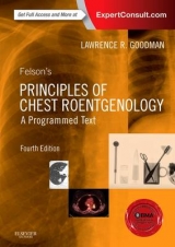 Felson's Principles of Chest Roentgenology, A Programmed Text - Goodman, Lawrence R.