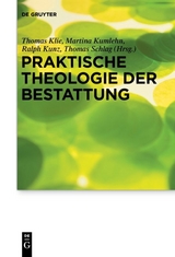 Praktische Theologie der Bestattung - 