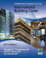 Significant Changes to the International Building Code, 2015 Edition - International Code Council