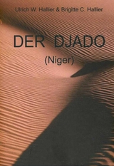 Das Djado-Plateau (Niger) und die Felsbilder seiner Enneris - Ulrich W Hallier, Brigitte C. Hallier