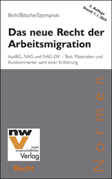 Das neue Recht der Arbeitsmigration - Norbert Bichl, Robert Bitsche, Wolf Szymanski