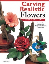 Carving Realistic Flowers, Revised Edition - Marsh, Wanda