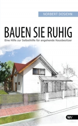 Bauen Sie ruhig - Norbert Dosiehn