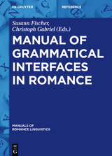 Manual of Grammatical Interfaces in Romance - 