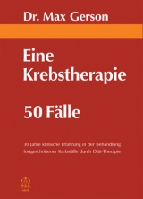 Eine Krebstherapie  50 Fälle - Max Gerson