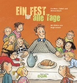 Ein Fest für alle Tage - Rössner, Marianne; Höslinger, Gertraud; Steinrück, Barbara; Kooij, Rachel van