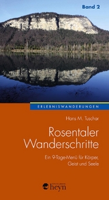 Rosentaler Wanderschritte Band 2 - Hans M Tuschar