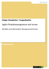 Agiles Projektmanagement mit Scrum - Holger Staudacher,  Langenbacher