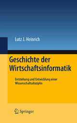 Geschichte der Wirtschaftsinformatik - Lutz J. Heinrich