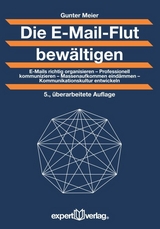 Die E-Mail-Flut bewältigen - Gunter Meier