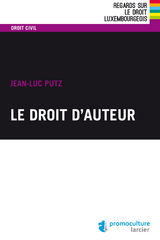 Le droit d'auteur - Jean-Luc Putz