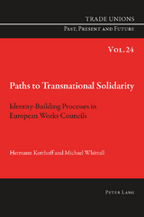 Paths to Transnational Solidarity - Hermann Kotthoff, Michael Whittall